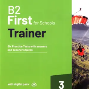 B2 First for Schools Trainer 3 [High Quality PDF + Resources]