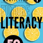 Future Literacy 50-1 [High Quality PDF + Resources]