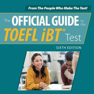 The Official Guide to the TOEFL iBT Test 6th Edition 2021