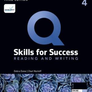 Q: Skills for Success (3rd Edition) Level 4 Reading and Writing [High Quality PDF + Resources]