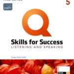Q: Skills for Success (3rd Edition) Level 5 Listening and Speaking [High Quality PDF + Resources]