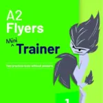 A2 Flyers Mini Trainer