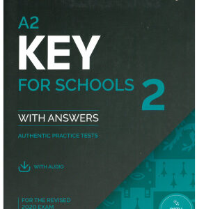 A2 Key for Schools 2 With Answers Authentic Practice Tests 2020 - PDF, Resources