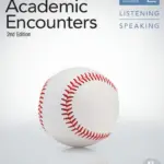 Academic Encounters (2nd Edition) Listening & Speaking 2 – PDF & Resources