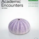 Academic Encounters (2nd Edition) Listening & Speaking 1 – PDF & Resources