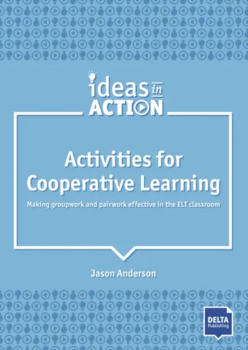 Ideas in Action - Activities for Cooperative Learning