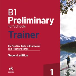 B1 Preliminary for Schools Trainer 1 (Second Edition) [PDF + Audio]