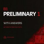 B1 Preliminary 1 With Answers Authentic Practice Tests for the revised 2020 exam