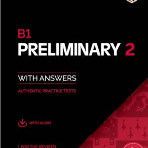 B1 Preliminary 2 With Answers Authentic Practice Tests for the revised 2020 exam