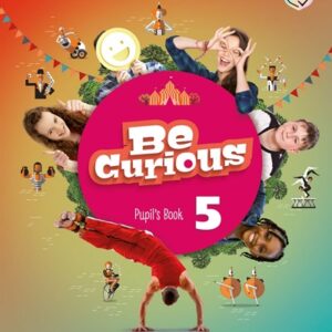 Be Curious (Updated Edition) 5 - PDF, Resources