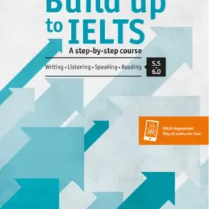 Build up to IELTS 5.5-6.0 [High Quality PDF + Audio]