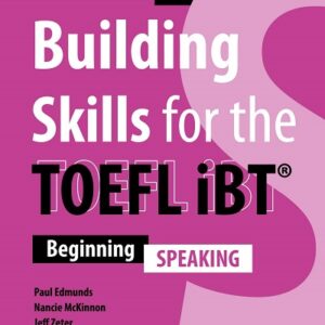 Building Skills for the TOEFL iBT (Third Edition) Speaking - High Quality PDF, Resources
