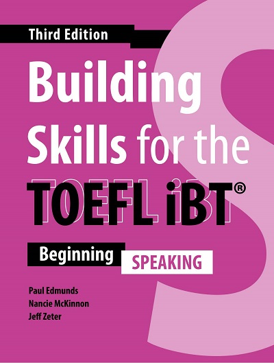 Building Skills for the TOEFL iBT (Third Edition) Speaking - High Quality PDF, Resources