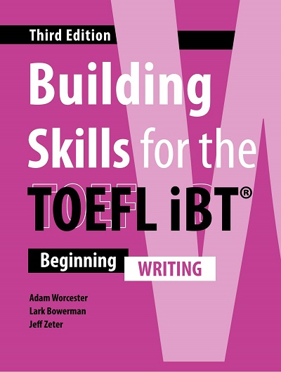 Building Skills for the TOEFL iBT (Third Edition) Writing - High Quality PDF, Resources