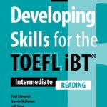 Developing Skills for the TOEFL iBT (Third Edition) Reading – High Quality PDF, Resources