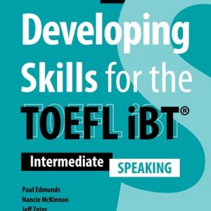 Developing Skills for the TOEFL iBT (Third Edition) Speaking - High Quality PDF, Resources