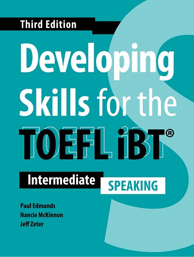 Developing Skills for the TOEFL iBT (Third Edition) Speaking - High Quality PDF, Resources