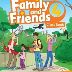 Family and Friends (2nd Edition) 4 [High Quality PDF + Resources]