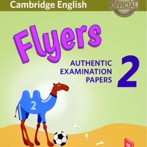 Flyers Authentic Examination Papers 2 - PDF, Audio