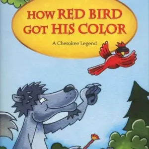 How Red Bird Got His Color [HQ PDF + Resources]