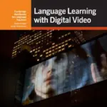 Language Learning with Digital Video [PDF]