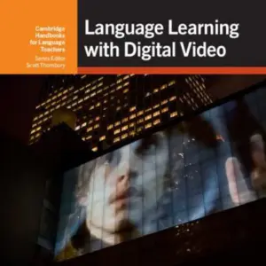 Language Learning with Digital Video [PDF]
