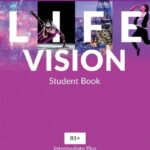 Life Vision (B1+) Intermediate Plus [High Quality PDF + Resources]