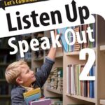 Listen Up, Speak Out 2 – PDF, Resources