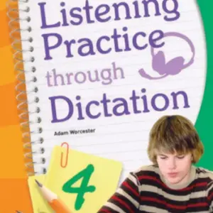 Listening Practice Through Dictation 4 [HQ PDF + Resources]