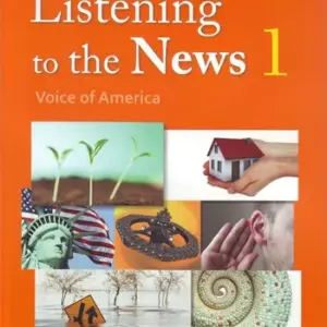 Listening to the News: Voice of America 1 [High Quality PDF + Resources]