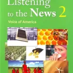 Listening to the News: Voice of America 2 [High Quality PDF + Resources]