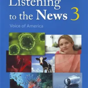 Listening to the News: Voice of America 3 [High Quality PDF + Resources]