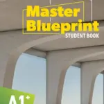 Master Blueprint A1 Plus Elementary [HQ PDF + Resources]