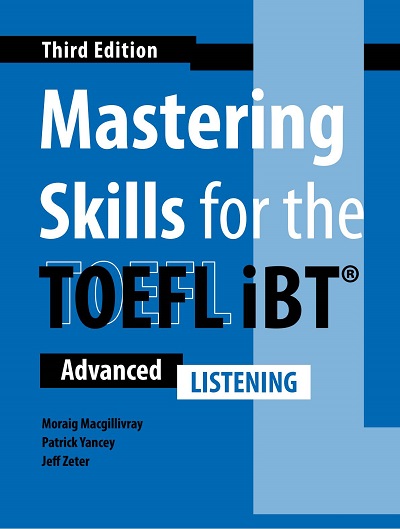 Mastering Skills for the TOEFL iBT (Third Edition) Listening - High Quality PDF, Resources