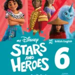 My Disney Stars and Heroes (British English) 6 [High Quality PDF + Ressources]