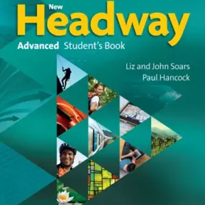 New Headway (Fourth Edition) Advanced [High Quality PDF + Resources]
