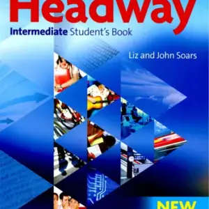 New Headway (Fourth Edition) Intermediate [High Quality PDF + Resources]