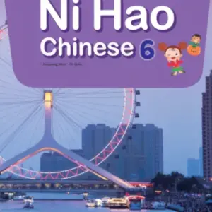 Ni Hao Chinese 6 [HQ PDF + Resources]