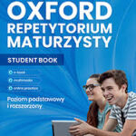 Oxford Repetytorium Maturzysty. Poziom podstawowy i rozszerzony