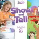 Oxford Discover Show and Tell 3 [High Quality PDF + Resources]