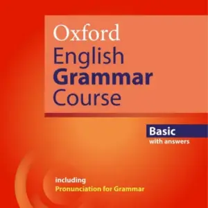 Oxford English Grammar Course Basic [HQ PDF + Resources]