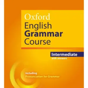 Oxford English Grammar Course Intermediate [HQ PDF + Resources]