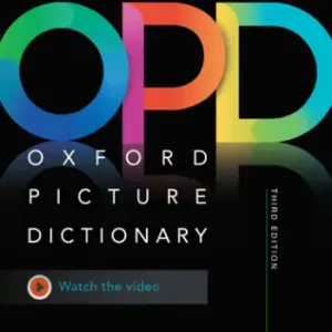 Oxford Picture Dictionary (Third Edition) [High Quality PDF + Resources]