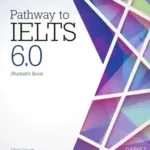 Pathway to IELTS 6.0 [HQ PDF + Audio]
