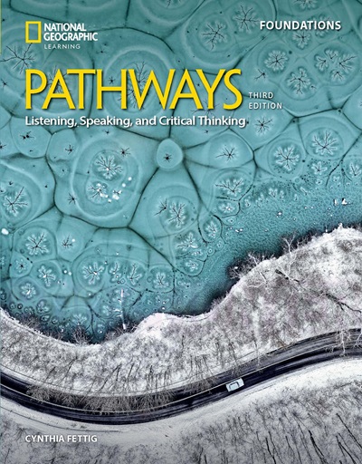 Pathways (Third Edition) Foundations Listening, Speaking, and Critical Thinking