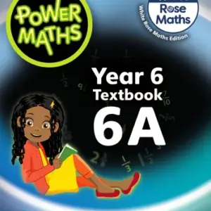 Power Maths (White Rose Maths Edition) 6 6A [HQ PDF + Answers]