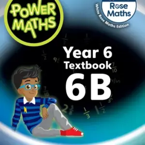 Power Maths (White Rose Maths Edition) 6 6B [HQ PDF + Answers]