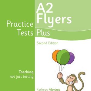 Practice Tests Plus (Second Edition) A2 Flyers (High Quality PDF, Audio)