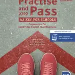 Practise and Pass A2 Key for Schools