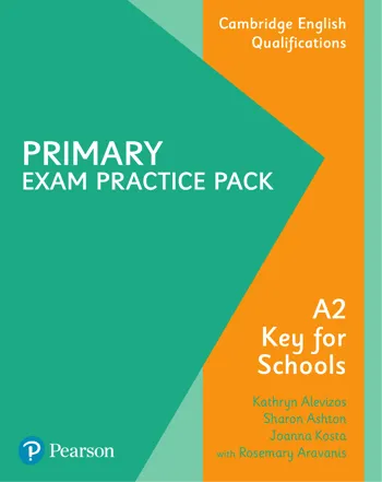Primary Exam Practice Pack - A2 Key for Schools